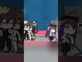 "And How You Don't" (gacha life) #shorts #gacha #edit