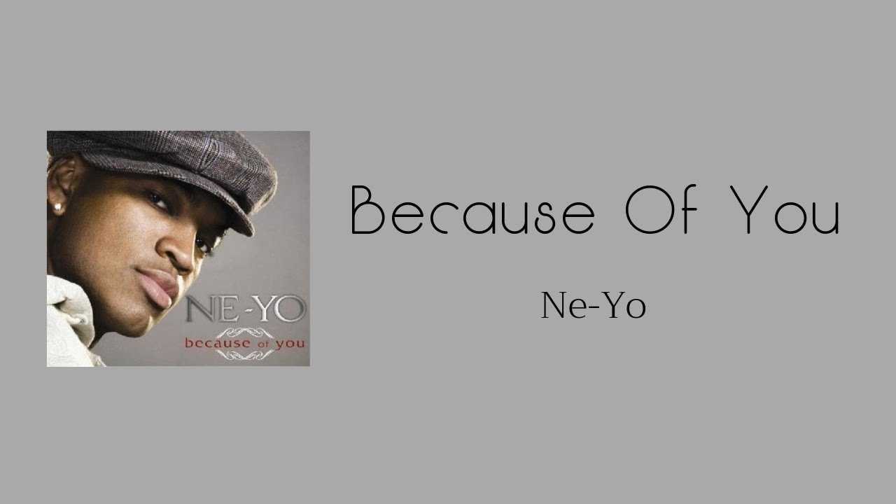 Because Of You-Ne-Yo【中文歌詞版】90&00's情歌