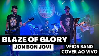 VÉIOS BAND - Blaze Of Glory (Jon Bon Jovi) - Cover ao vivo