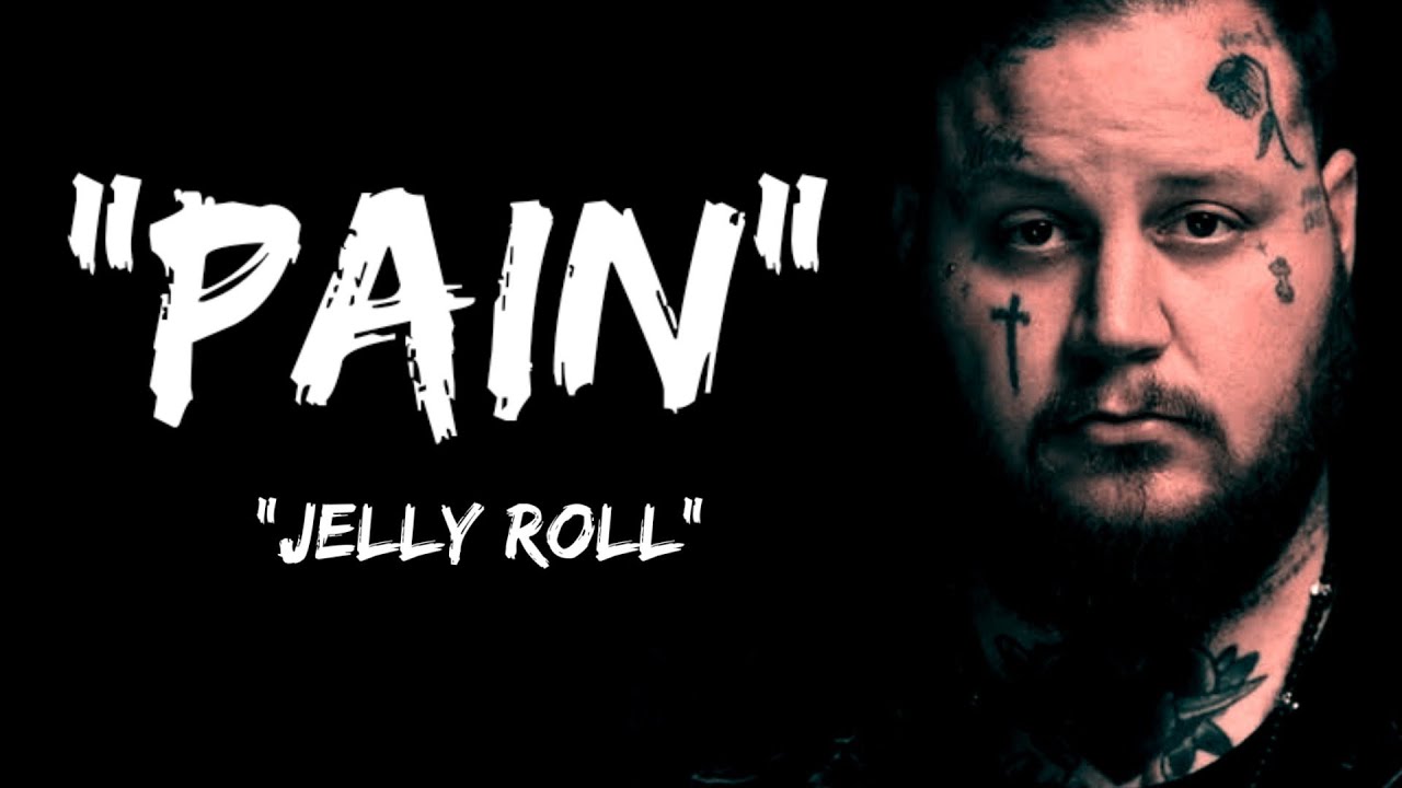 Jelly Roll " Pain " (Song)rjmusic YouTube