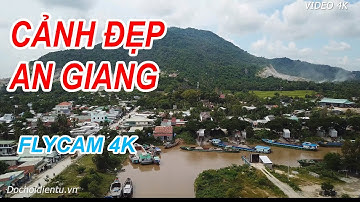 4K Cảnh đẹp ngất ngây núi Cô Tô Tri Tôn An Giang