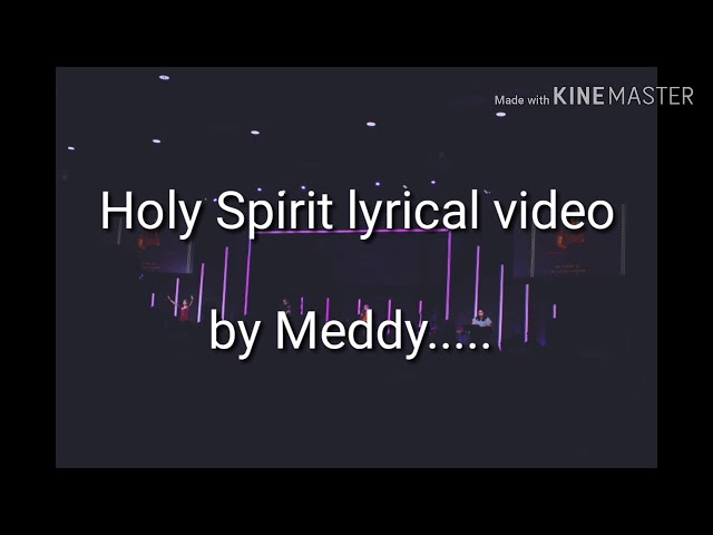 Holy Spirit By Meddy (lyrical video) class=