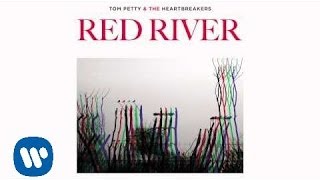 Video thumbnail of "Tom Petty and the Heartbreakers: Red River [Official Audio]"