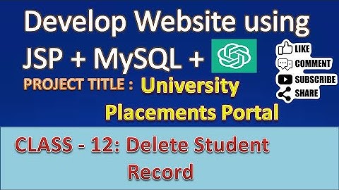 Class -12: Delete Student Record Using JSP & MySQL | Remove Data from Database (Part 12)