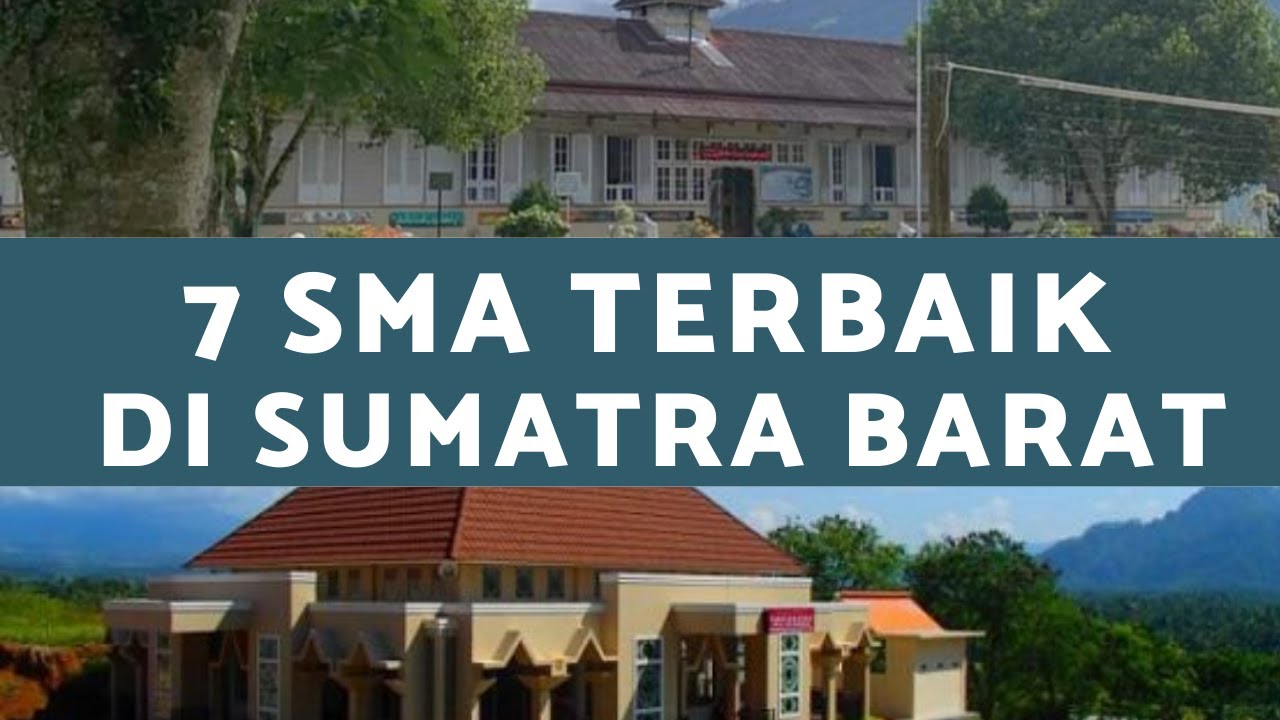 7 SMA Terbaik di Sumatra Barat