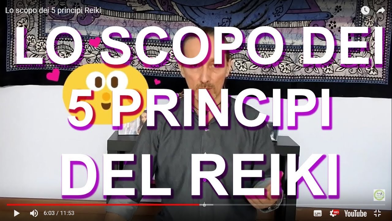 Lo scopo dei 5 principi Reiki YouTube Lo scopo dei 5 principi Reiki YouTube