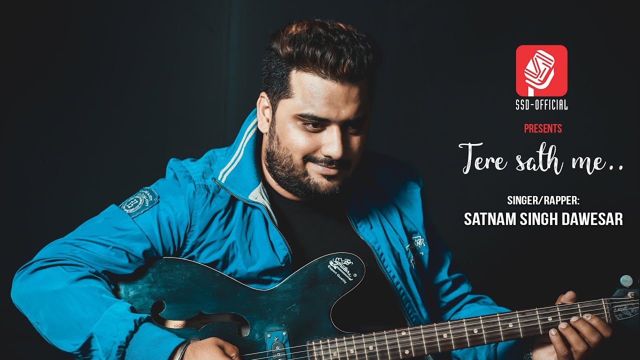Ssd Rapper Tere Sath Me- Heartbreak Rap Song| Singer/Rapper/Writer- SSD|Satnam ...