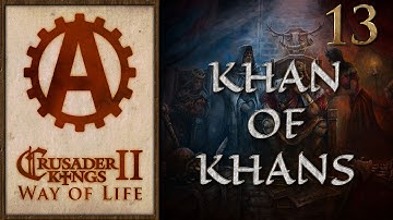 Crusader Kings 2 Way of Life The Khan of Khans 13