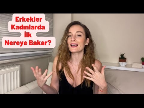 Erkekler Kadınların İlk Neresine Bakar?