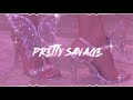 Pretty Savage- blackpink  (s l o w e d + r e v e r b) 💋💅