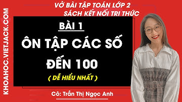 Vở bài tập Toán Lớp 2 Bài 1: Ôn tập các số đến 100 - trang 5, 6, 7, 8, 9 Tập 1 | Kết nối tri thức