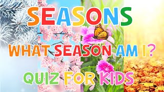 What Season Am I? Quiz For Kids | 4K