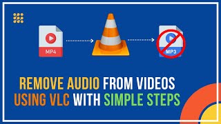Remove Audio From Videos Using VLC With Simple Steps