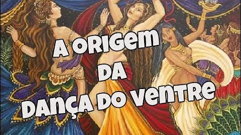 Qual é a origem da dança do ventre?