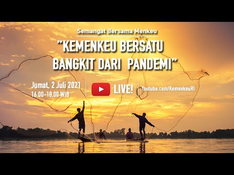 [LIVE] - Semangat Bersama Menkeu : Kemenkeu Bersatu Bangkit Dari Pandemi - [LIVE] - Semangat Bersama Menkeu : Kemenkeu Bersatu Bangkit Dari Pandemi