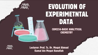 CHM256 | EVOLUTION OF EXPERIMENTAL DATA