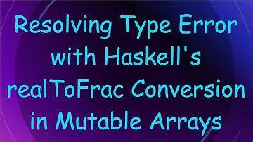 Resolving Type Error with Haskell