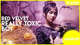 Teaser (MASHUP) Red Velvet - Really Toxic Boy (RTB) X Britney Spears - Toxic