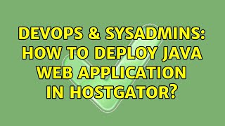 DevOps & SysAdmins: How to deploy Java Web Application in Hostgator? Net Worth