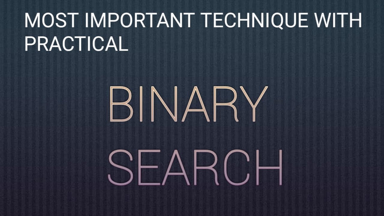 BINARY SEARCH TECHNIQUE WITH PRACTICAL WITH SIMPLE METHOD - YouTube