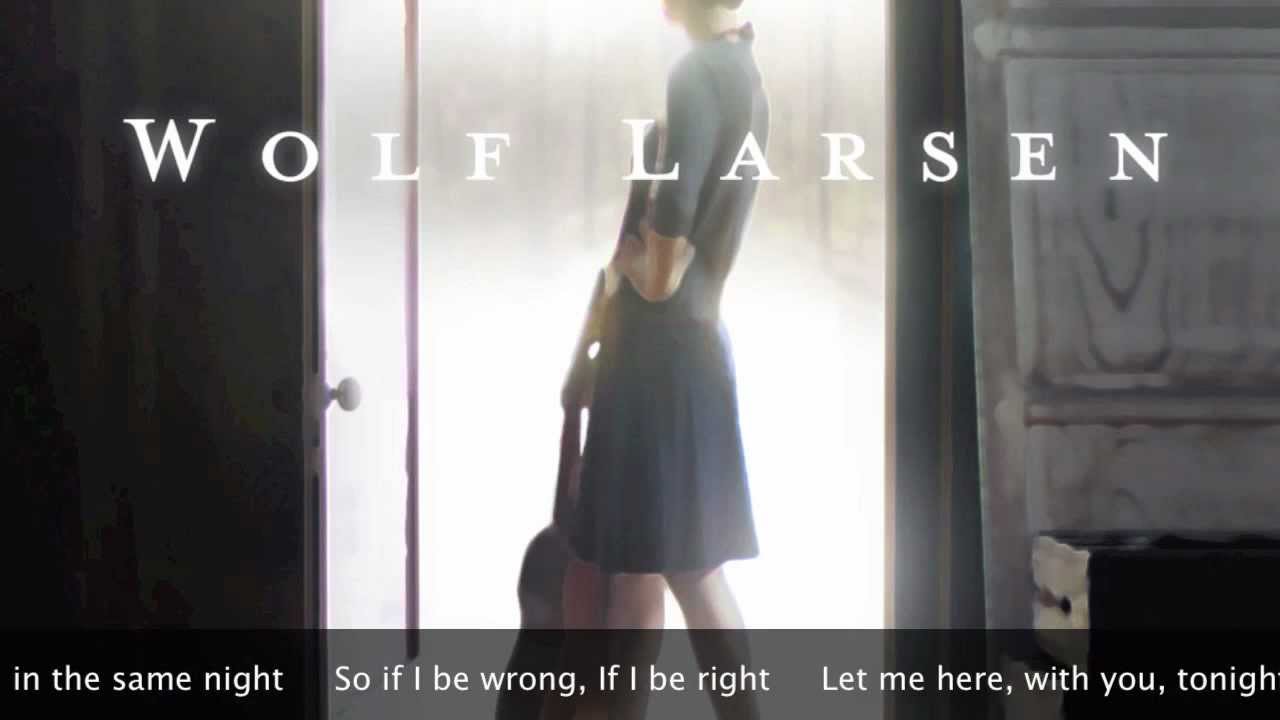 Wolf Larsen Quiet At The Kitchen Door Lyrics Wolf Larsen Quiet At The Kitchen Door Lyrics