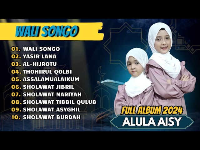 WALI SONGO - YASIR LANA || ALULA AISY || FULL ALBUM SHOLAWAT class=