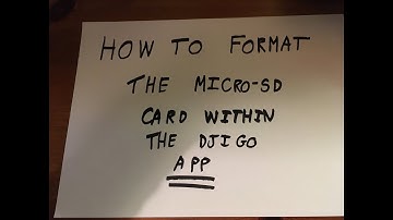 How To Format The Micro-SD Card Within The DJI GO App