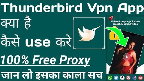 Thunderbird Vpn App Kaise Use Kare || Thunderbird Vpn || How To Use Thunderbird Vpn App