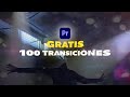 100 Transiciones GRATIS para PREMIERE PRO 2020