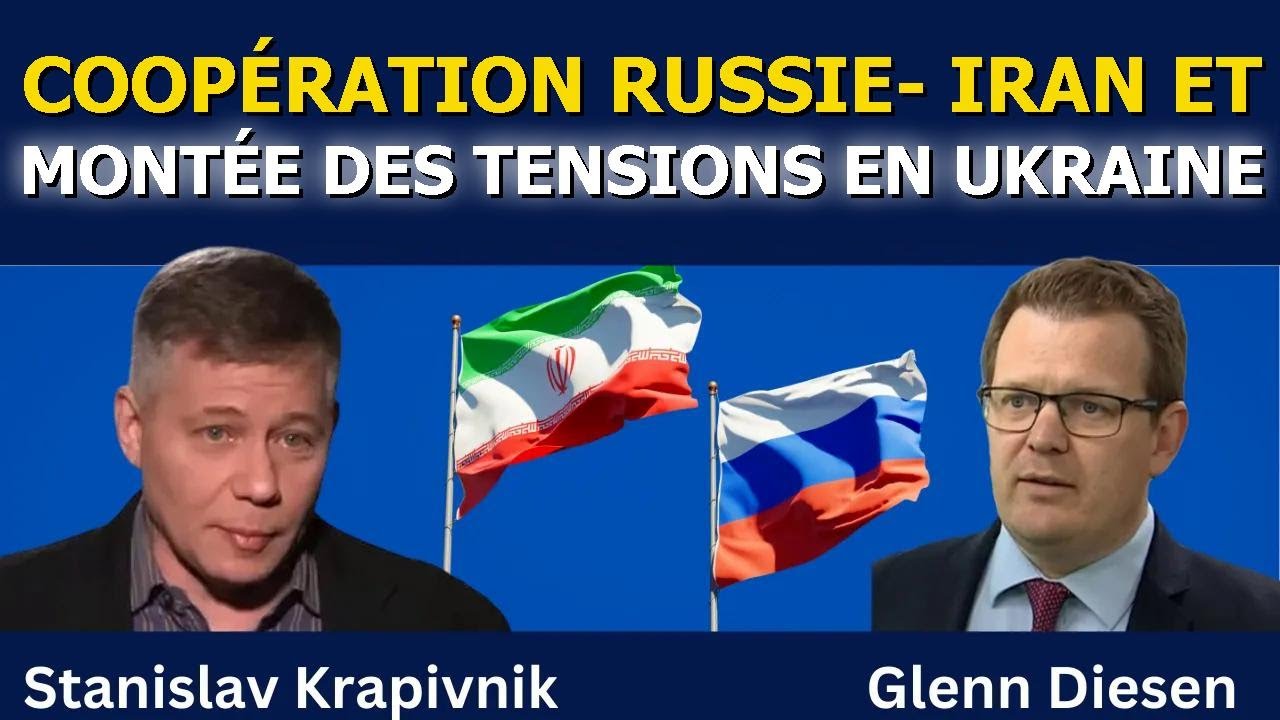 Stanislav Krapivnik : Coopération Russie-Iran et montée des tensions en Ukraine
