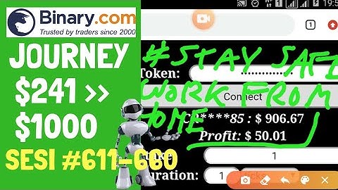 JOURNEY $241 TO $1000 SESI #611-660. BINARY.COM AUTO TRADING BOT TRICK