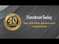 Furniture today top 100 40th anniversary celebration