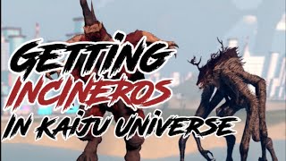 Getting Incineros In Roblox Kaiju Universe Pain