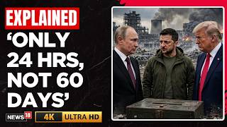 Ukraine's Ceasefire Sabotaged? Putin, Zelensky & Trump Clash | Russia, Ukraine War News | 4K | N18G