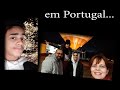 Por que viemos para Portugal? Valeu a pena?