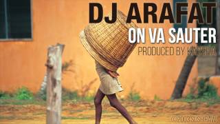 Video thumbnail of "DJ Arafat x St O'Neal - On va sauter   [Official Audio]"