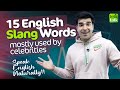 15 English Slang Words Mostly Used by Celebrities! Speak Natural English | English Vocabulary Lesson