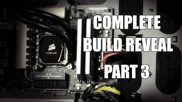 Gaming PC / Hackintosh Build (Part 3) - Complete Build Reveal - Intel i7 4790K, Corsair 900D, Z97
