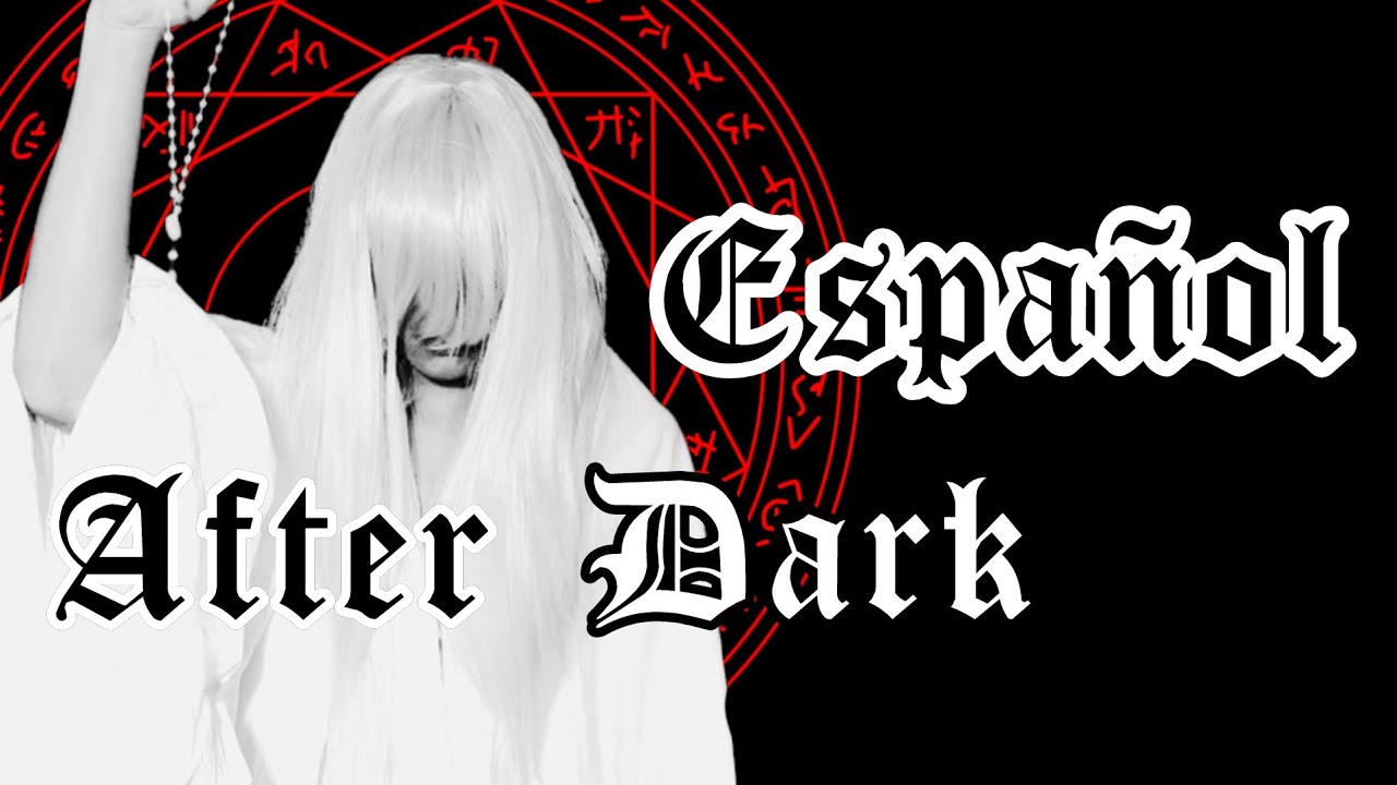 After Dark en español - YouTube