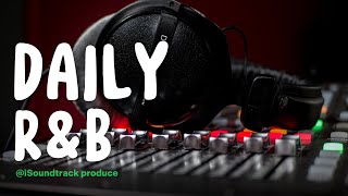 𝐏𝐥𝐚𝐲𝐥𝐢𝐬𝐭 🎤 Daily R&B Soul | Pop R&B Music