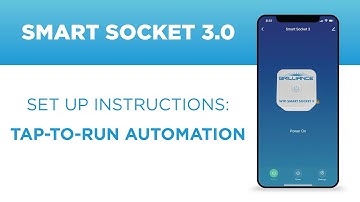 Smart Socket 3.0 Tap-To-Run Automation Set Up Instructions