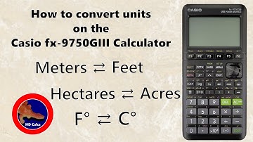 How to convert units on the Casio fx-9750GIII Graphing Calculator