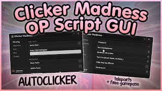 Roblox Clicker Madness Script GUI [Auto Click, Free Gamepasses] (No Linkvertise 2022)