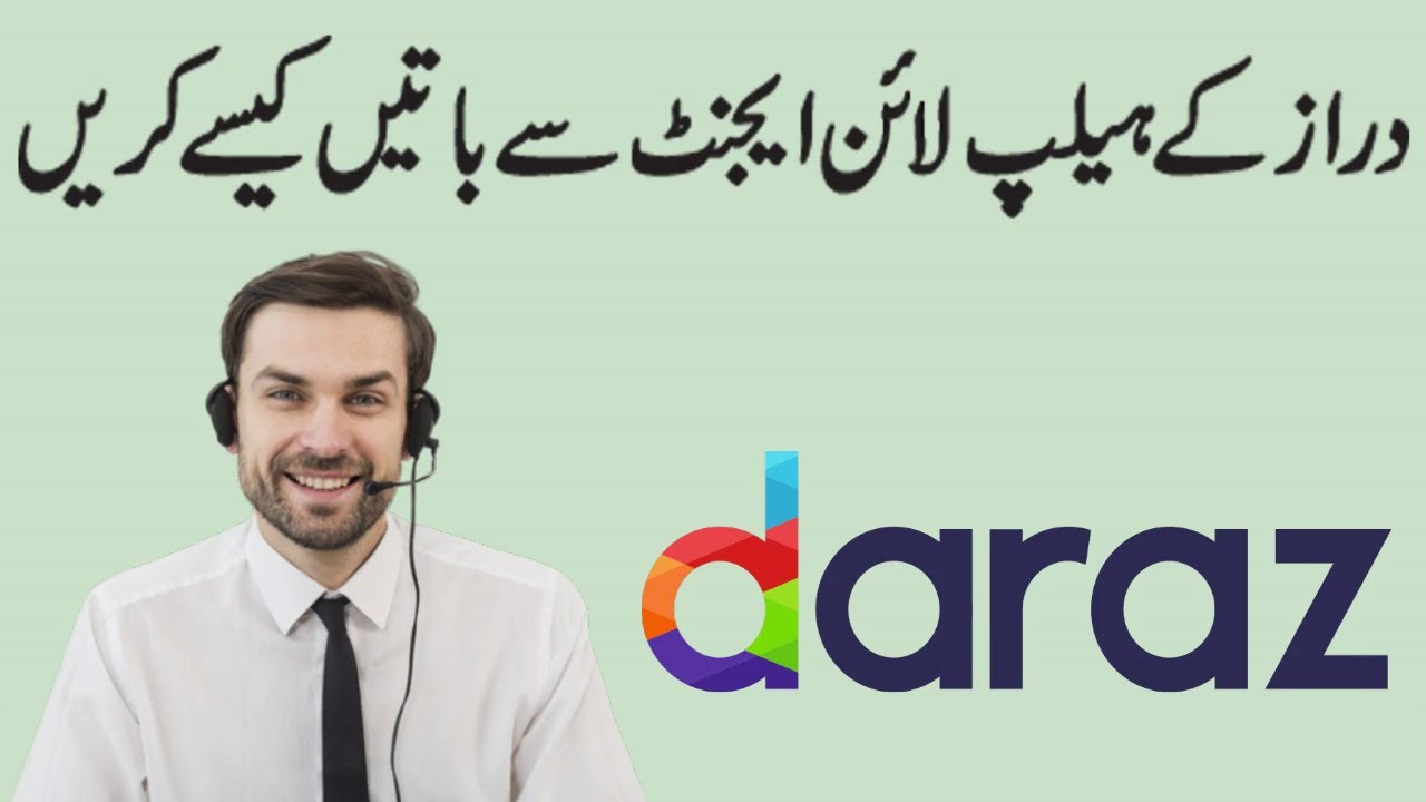 How to Contact Daraz.pk Customer Care Contact Daraz.pk Helpline with Daraz Live Chat