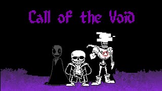 CALL OF THE VOID (Undertale: Call of The Void remix)