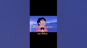 Steven universe Return future season 1 & 2