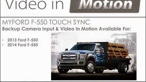 Ford F-550 MyFord Touch Backup Camera / Video in Motion