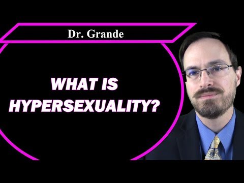 What is Hypersexuality? | Compulsive Sexual Behavior