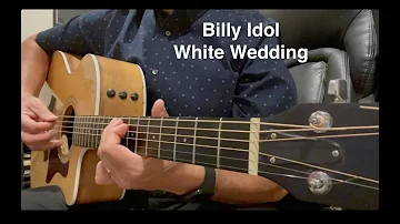 Billy Idol - White Wedding -  Instrumental - Acoustic Guitar Classic Rock Cover Song