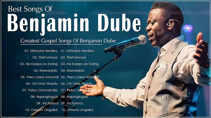 Benjamin Dube  Greatest Benjamin Dube Gospel Music...
